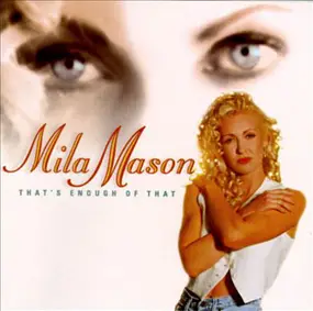 Mila Mason - That's Enough of That