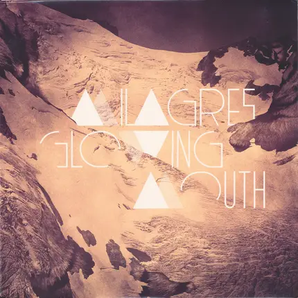 Milagres - Glowing Mouth
