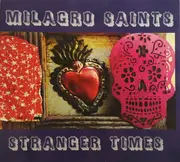 CD - Milagro Saints - Stranger Times - Digipak