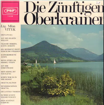 Milan Vitek, Die Zünftigen Oberkrainer - Die Zünftigen Oberkrainer