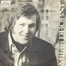 7inch Vinyl Single - Milan Drobný - Mendosino / Slunci Vzdávám Dík - Mono