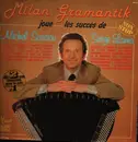 Double LP - Milan Gramantik - Joue Les Succès de Serge Lama Et Michel Sardou
