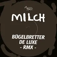 Milch - Bügelbretter De Luxe -Rmx-