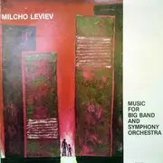 LP - Milcho Leviev - Music For Big Band And Symphony Orchestra