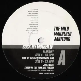 The Mild Mannered Janitors - Suck My Mother EP