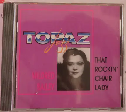 Mildred Bailey - That Rockin' Chair Lady