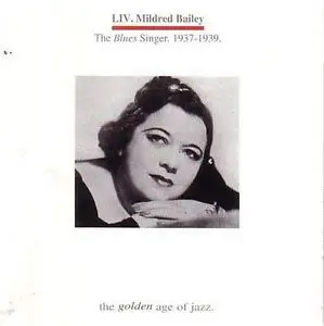 Mildred Bailey - The Blues Singer, 1937-1939