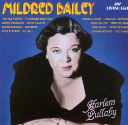Mildred Bailey - Harlem Lullaby