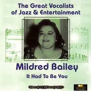 Mildred Bailey - It Had to Be You