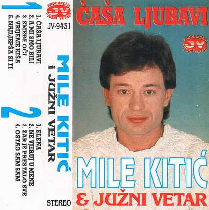 Mile Kitić & Južni Vetar - Čaša Ljubavi