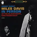 LP - Miles Davis - Miles Davis In Person, Friday Night At The Blackhawk, San Francisco - Volume I