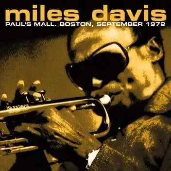 Miles Davis - Paul's Mall,Boston,September 1972