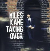 miles kane - TAKING OVER