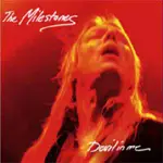 The Milestones - Devil In Me