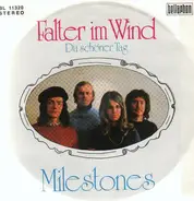 Milestones - falter im wind / du schöner tag