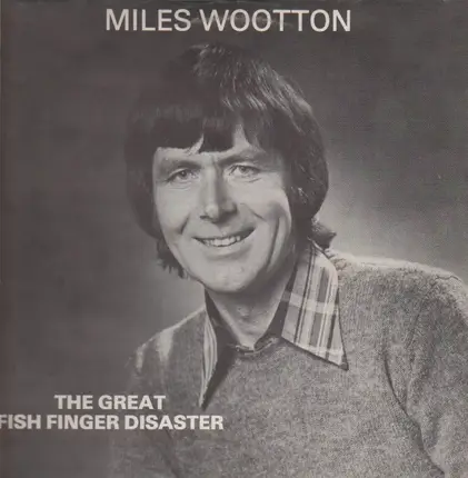 Miles Wootton - Fish Finger Disaster