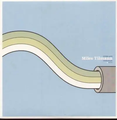 Miles Tilmann - Over And Through