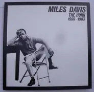 Miles Davis - The Horn 1956-1983