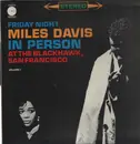 LP - Miles Davis - In Person, Friday Night At The Blackhawk, San Francisco, Volume I - Still Sealed