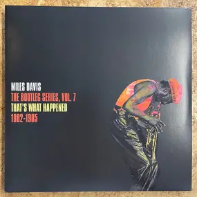 Miles Davis - The Bootleg Series,Vol.7: That's What Happened 1982-1985