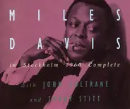 Miles Davis With John Coltrane And Sonny Stitt - In Stockholm 1960 Complete