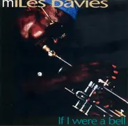 Miles Davis - If I Were A Bell