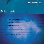 Miles Davis - Jazz Moods - Cool