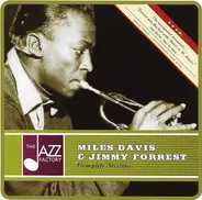 Miles Davis & Jimmy Forrest - Complete Sessions