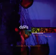 CD - Miles Davis / Reconstruction & Mix Translation By Bill Laswell - Panthalassa: The Music Of Miles Davis 1969 - 1974