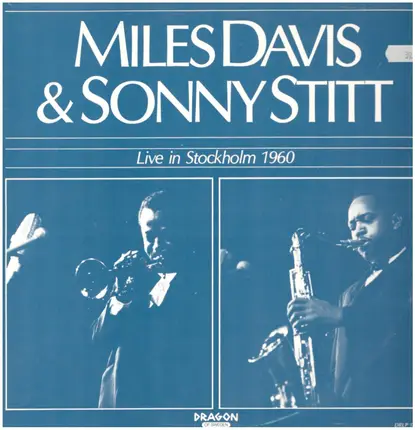 Miles Davis & Sonny Stitt - Live In Stockholm 1960