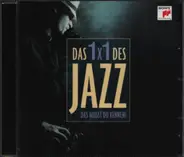 Miles Davis, Dave Brubeck - Das 1x1 Des Jazz (Das Musst Du Kennen)