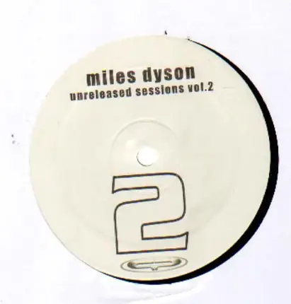 Miles Dyson - Unreleased Sessions Vol. 2