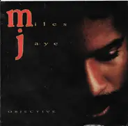 Miles Jaye - Objective