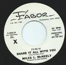 7inch Vinyl Single - Miles L. Mcneely - (I'd Like To) Share It All With You