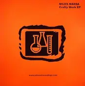 Miles Maeda - Crafty Work EP