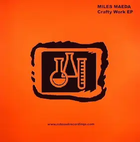 Miles Maeda - Crafty Work EP