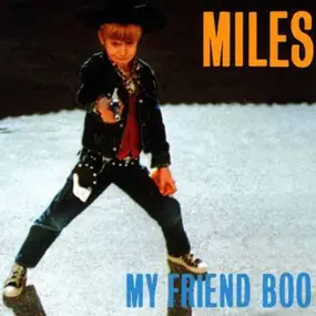 Miles - My Friend Boo