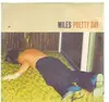 7'' - Miles - Pretty Day