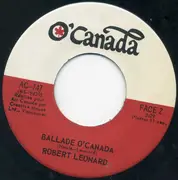 7inch Vinyl Single - Miles Ramsay / Robert Leonard - Ballad Of O'Canada / Ballade O'Canada