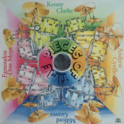 Milford Graves , Andrew Cyrille , Kenny Clarke , Famoudou Don Moye - Pieces Of Time