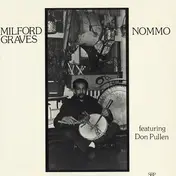 Milford Graves - Nommo