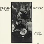 Milford Graves Featuring Don Pullen - Nommo