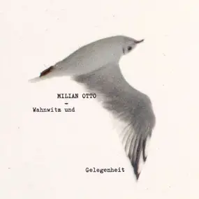 Milian Otto - Wahnwitz und Gelegenheit