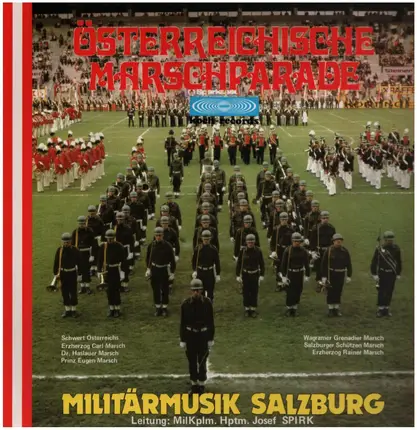 Militärmusik Salzburg - Österreichische Marschparade