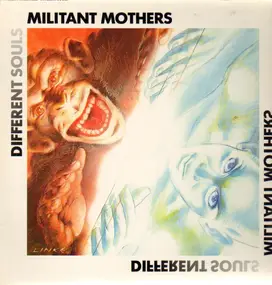 Militant Mothers - Different Souls