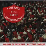 Military Band / Cavalry Band - Fanfares de la Garde Républicaine