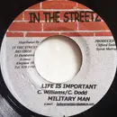 7inch Vinyl Single - Military Man / Lady G - Life Is Important / How Would You Feel