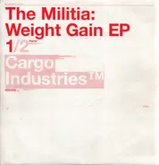 Militia - Weight Gain EP (Part 1)