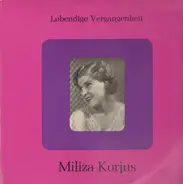 Miliza Korjus - Lebendige Vergangenheit