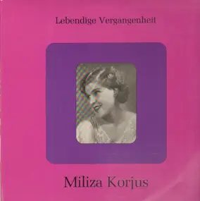 Miliza Korjus - Lebendige Vergangenheit